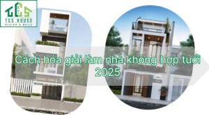 Phương Pháp Hóa Giải Khi Không Hợp Tuổi Xây Nhà