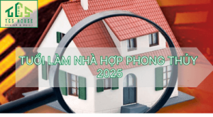 tuoi lam nha hop phong thuy 2025