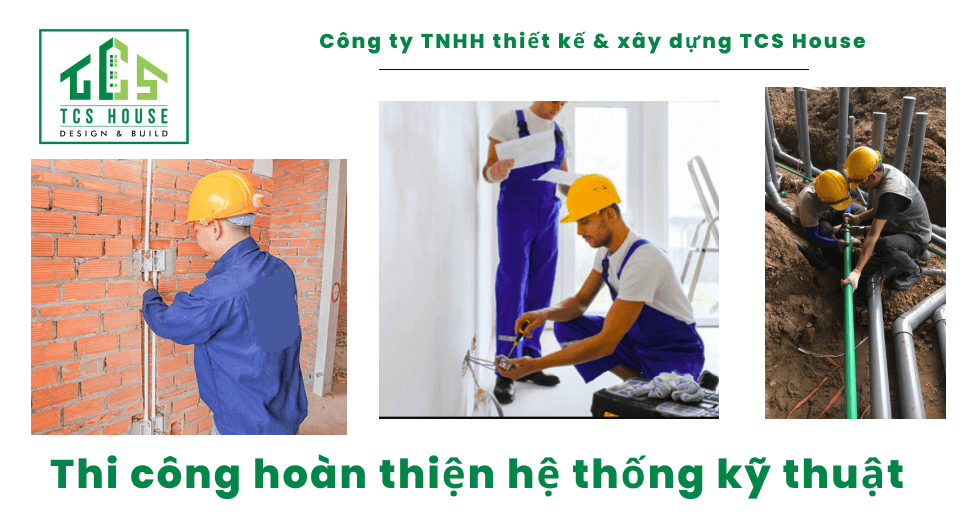 Thi công hoàn thiện lắp đặt hệ thống kỹ thuật