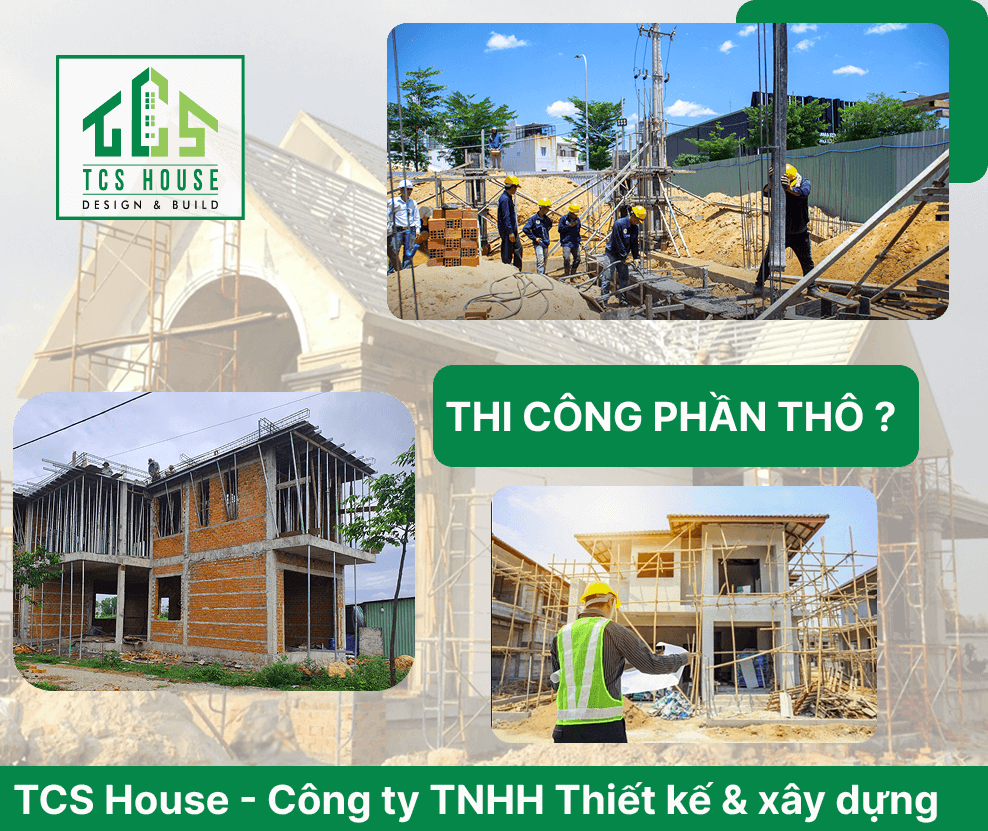 Thi công phần thô là gì?
