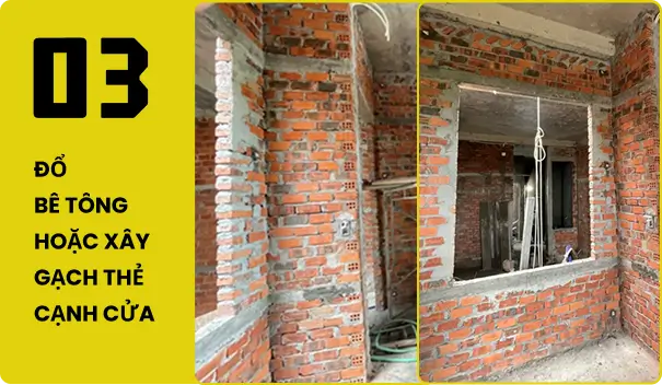 Đổ bê tông hoặc xây gạch thẻ cạnh cửa