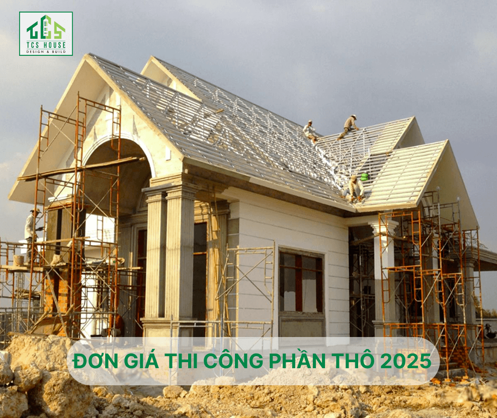 Đơn giá thi công nhà phần thô 2025
